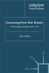 Book cover of Governing Post-War Britain by Glen O'Hara