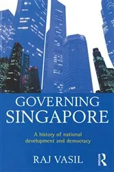 Book cover of Governing Singapore by Raj Vasil
