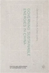 Book cover of Governing Sustainable Energies in China by Geoffrey Chun-fung Chen
