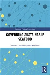 Book cover of Governing Sustainable Seafood by Simon Bush