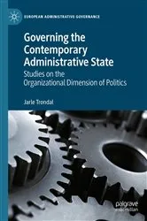 Book cover of Governing the Contemporary Administrative State by Jarle Trondal