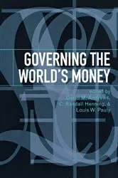 Book cover of Governing the World's Money by David M. Andrews