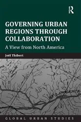 Book cover of Governing Urban Regions Through Collaboration by Joël Thibert