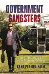 Book cover of Government Gangsters by Kash Pramod Patel