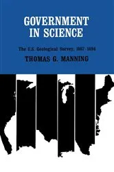 Book cover of Government in Science by Thomas G. Manning