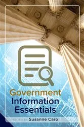 Book cover of Government Information Essentials by Susanne Caro