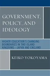 Book cover of Government, Policy, and Ideology by Keiko Yokoyama