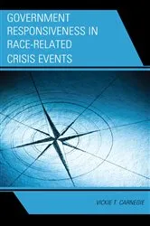 Book cover of Government Responsiveness in Race-Related Crisis Events by Vickie T. Carnegie