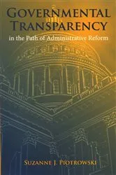 Book cover of Governmental Transparency in the Path of Administrative Reform by Suzanne J. Piotrowski