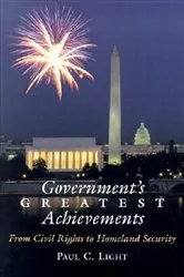 Book cover of Government's Greatest Achievements by Paul C. Light