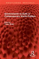Book cover of Governments-in-Exile in Contemporary World Politics by Yossi Shain