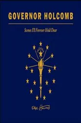Book cover of Governor Holcomb by Eric J. Holcomb