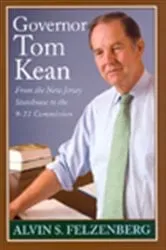 Book cover of Governor Tom Kean by Alvin S Felzenberg