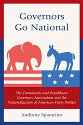 Book cover of Governors Go National by Anthony Sparacino