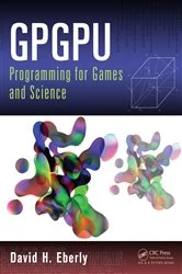 Book cover of GPGPU Programming for Games and Science by David H. Eberly
