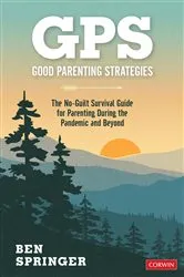 Book cover of GPS: Good Parenting Strategies by Ben Springer