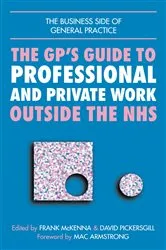 Book cover of GPs Guide to Professional and Private Work Outside the NHS by John Lindsay