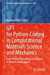 Book cover of GPT for Python-Coding in Computational Materials Science and Mechanics by Bernhard Eidel