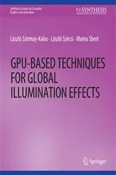 Book cover of GPU-Based Techniques for Global Illumination Effects by Laszlo Szirmay-Kalos