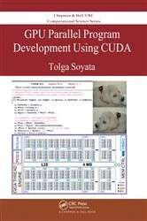 Book cover of GPU Parallel Program Development Using CUDA by Tolga Soyata