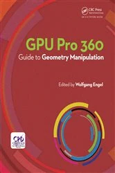 Book cover of GPU Pro 360 Guide to Geometry Manipulation by Wolfgang Engel