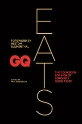 Book cover of GQ Eats by Heston Blumenthal
