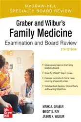Book cover of Graber and Wilbur's Family Medicine Examination and Board Review, Fifth Edition (5th ed.) by Mark Graber