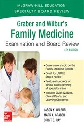 Book cover of Graber and Wilbur's Family Medicine Examination and Board Review, Fourth Edition (4th ed.) by Mark Graber