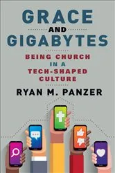Book cover of Grace and Gigabytes by Ryan  M. Panzer
