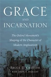 Book cover of Grace and Incarnation by Bruce D. Griffith