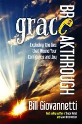 Book cover of Grace Breakthrough by Bill Giovannetti