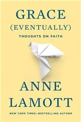 Book cover of Grace (Eventually) by Anne Lamott