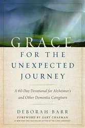 Book cover of Grace for the Unexpected Journey by Deborah Barr