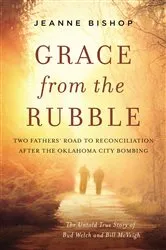 Book cover of Grace from the Rubble by Jeanne Bishop