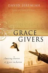 Book cover of Grace Givers by Dr.  David Jeremiah