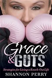 Book cover of Grace & Guts by Shannon Perry