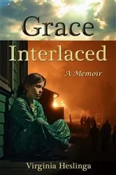 Book cover of Grace Interlaced by Virginia Heslinga