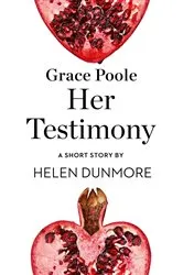 Book cover of Grace Poole Her Testimony by Unknown