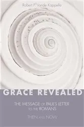 Book cover of Grace Revealed by Robert P. Vande Kappelle