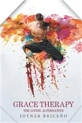 Book cover of Grace Therapy by Joyner Briceño