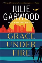 Book cover of Grace Under Fire by Julie Garwood