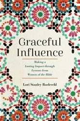 Book cover of Graceful Influence by Lori Stanley Roeleveld