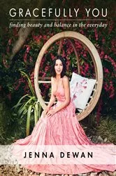 Book cover of Gracefully You by Jenna Dewan
