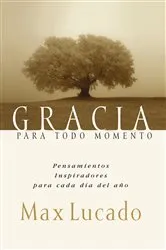 Book cover of Gracia para todo momento by Max Lucado