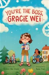 Book cover of Gracie Wei #2: You're the Boss, Gracie Wei by Kristen Mei Chase