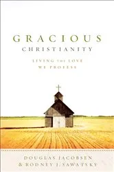 Book cover of Gracious Christianity by Douglas Jacobsen