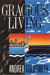 Book cover of Gracious Living by Andrea Goldsmith