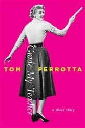 Book cover of Grade My Teacher by Tom Perrotta