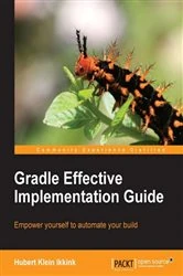Book cover of Gradle Effective Implementation Guide by Hubert Klein Ikkink