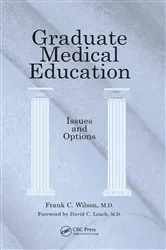 Book cover of Graduate Medical Education by Frank C Wilson